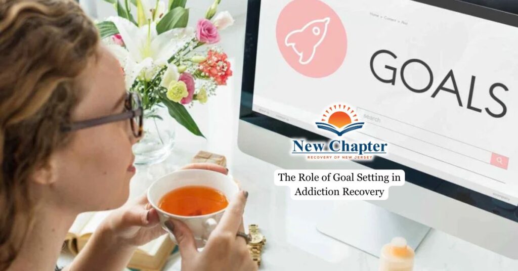 Goal Setting in Addiction Recovery