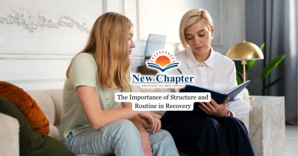 The Importance of Structure and Routine in Recovery