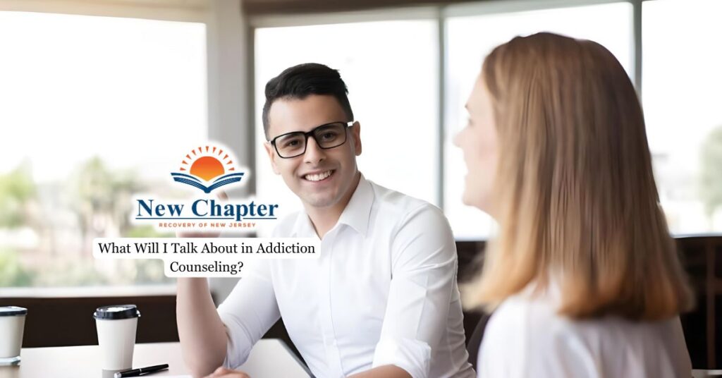 What Will I Talk About in Addiction Counseling